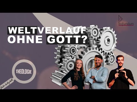 Ist Gott wurscht für den Weltverlauf?